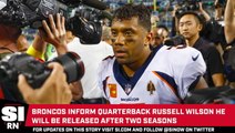 Broncos Will Release Quarterback Russell Wilson