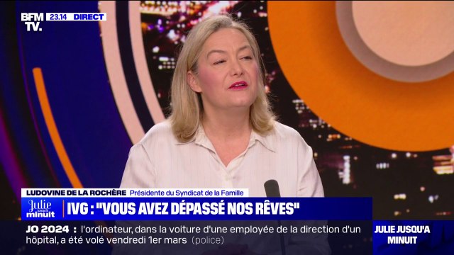IVG dans la Constitution: Une mesure absolument inutile, qui n'apporte rien de plus aux Françaises , pour Ludovine de la Rochère (présidente du Syndicat de la famille)