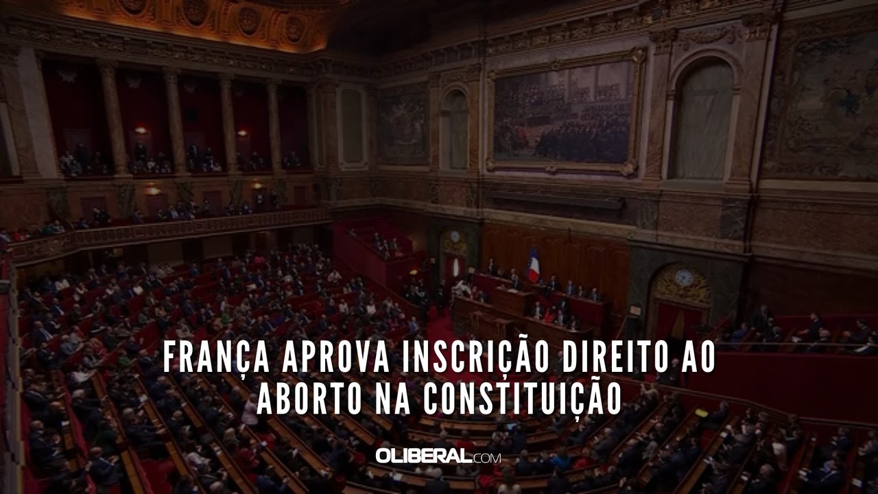 França aprova inscrição direito ao aborto na Constituição