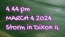 MARCH  4 2024  Dixon IL  SEVERE WEATHER CLOUDS HAIL