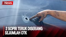 Dua Sopir Truk Diserang Sejumlah OTK di Deliserdang