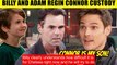 CBS Y&R Spoilers Connor really wants to live with Billy - Adam gets angry and ta
