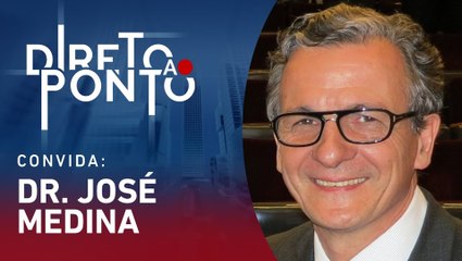 DR. JOSÉ MEDINA - DIRETO AO PONTO - 04/03/24