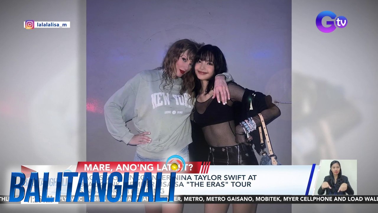 Backstage encounter nina Taylor Swift at BLACKPINK member Lisa sa "The Eras Tour" Singapore, trending | BT