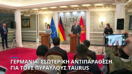 Εσωτερική αντιπαράθεση στη Γερμανία για τους Taurus- Κόντρα Μπέρμποκ- Σολτς