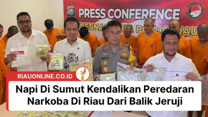 Napi Di Sumut Kendalikan Peredaran Narkoba Di Riau Dari Balik Jeruji