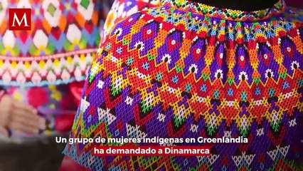 Mujeres indígenas demandan a Dinamarca por anticonceptivos forzosos