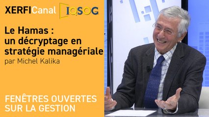 Le Hamas : un décryptage en stratégie managériale [Michel Kalika]