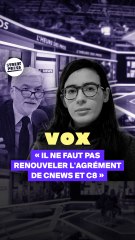 « Il ne faut pas renouveler l'agrément de CNews et C8 »