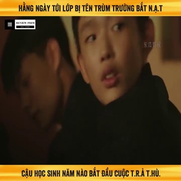 Review Phim - Hằng Ngày Tới Lớp Bị Tên Trùm Trường Bắt Nạt, Cậu Học Sinh lên Kế Hoạch Trả Thù