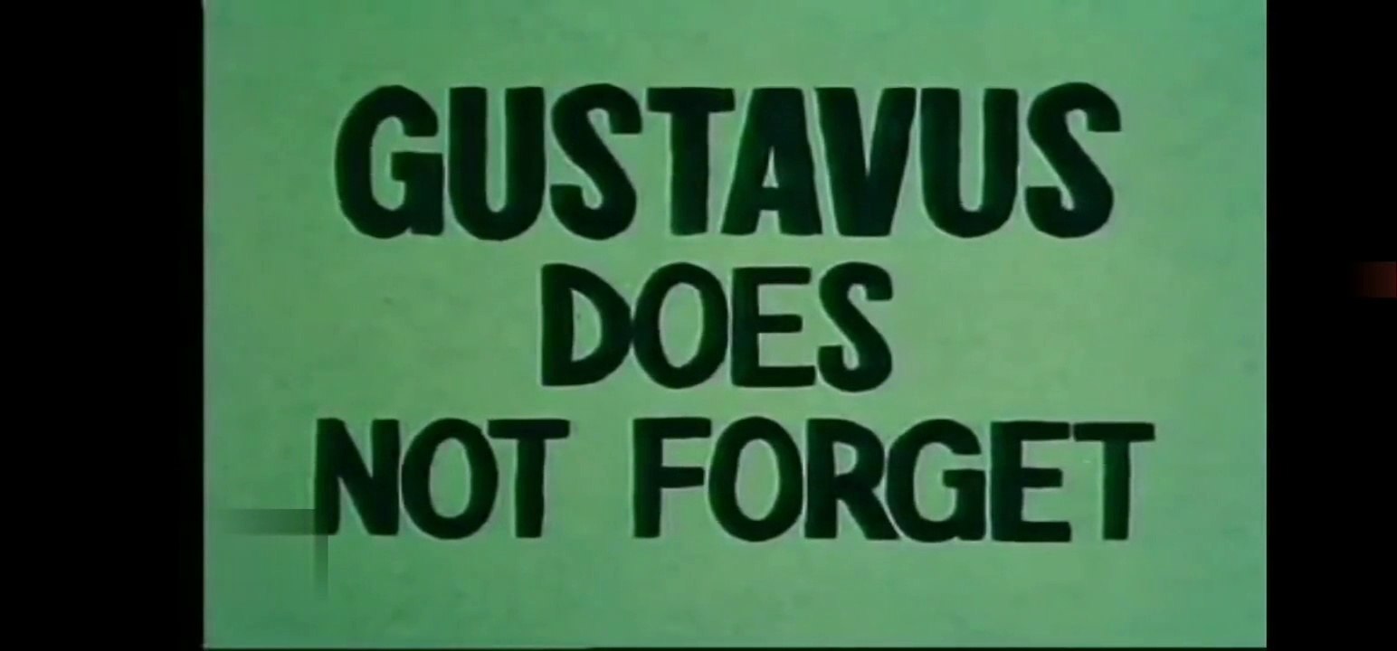 Gustavus Does Not Forget