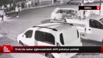 Ordu’da asker eğlencesindeki drift pahalıya patladı