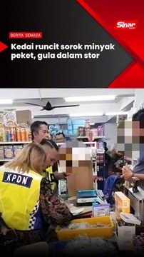 Kedai runcit sorok minyak peket, gula dalam stor