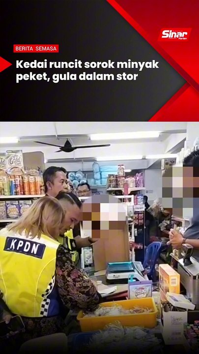 Kedai runcit sorok minyak peket, gula dalam stor