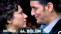 Doktorlar 44. Bölüm (Uzun Versiyon)