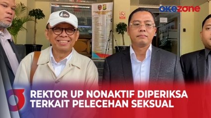 Rektor UP Nonaktif Diperiksa 3 Jam Terkait Pelecehan Seksual