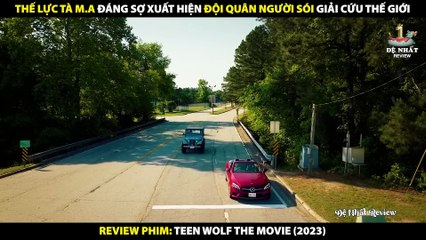 Thế Lực Tà Ma Đáng Sợ Xuất Hiện Đội Quân Người Sói Giải Cứu Thế Giới - Review Phim Teen Wolf 2023