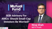SEBI Advisory For AMCs: Cause For Concern For Small-Cap Investors? | Mutual Fund Show | NDTV Profit