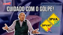 DPVAT ainda não está sendo cobrado, só o IPVA