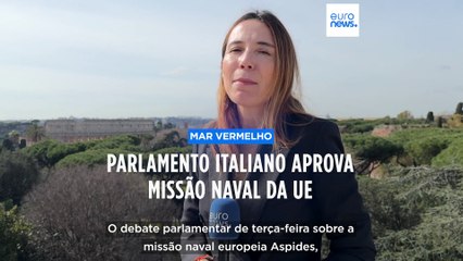 Parlamento italiano aprova missão naval da UE no Mar Vermelho