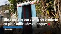 Insolite : elle a installé son atelier de broderie en plein milieu des calanques