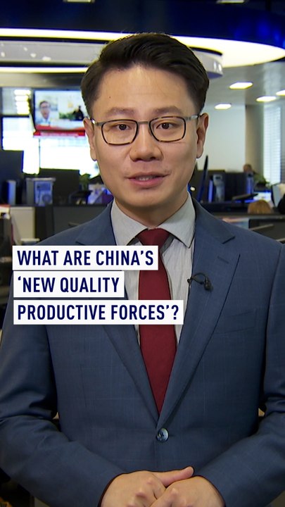 What are China’s ‘New Quality Productive Forces’?