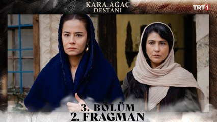 Kara Ağaç 3. Bölüm 2. Fragmanı