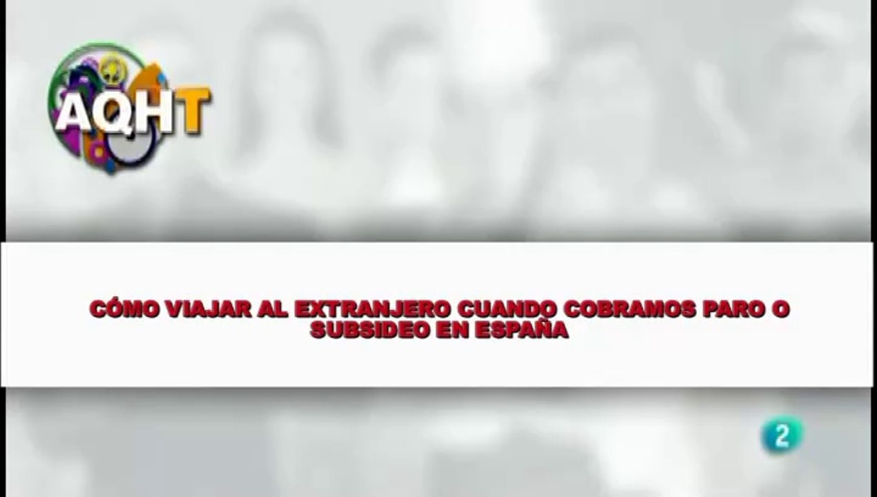 CÓMO VIAJAR AL EXTRANJERO CUANDO COBRAMOS EL PARO O SUBSIDEO EN ESPAÑA