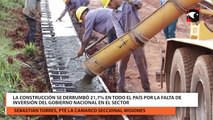 La construcción se derrumbó 21,7% en todo el país por la falta de inversión del gobierno nacional en el sector