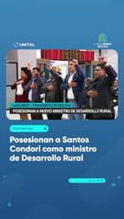 Posesionan a Santos Condori como ministro de Desarrollo Rural