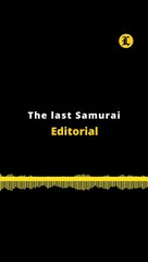 Editorial en inglés | The last Samurai