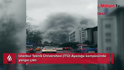 İTÜ Ayazağa yerleşkesinde yangın