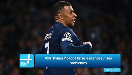 PSG ‍: Kylian Mbappé brise le silence sur ses problèmes