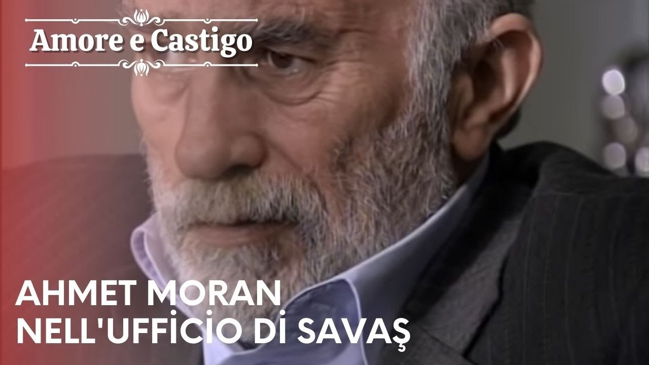 Ahmet Moran nell'ufficio di Savaş | Amore e Castigo - Episodio 17