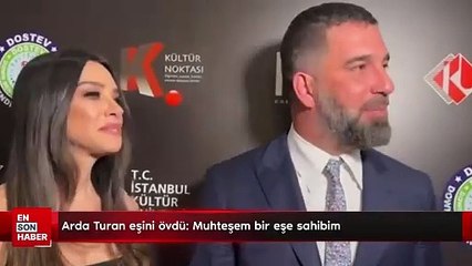 Arda Turan eşini övdü: Muhteşem bir eşe sahibim
