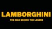 LAMBORGHINI The Man Behind the Legend (2022) IT