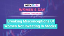 How Women In India Are Breaking Investing Stereotypes | Women's Day | NDTV Profit