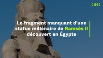 Le fragment manquant d'une statue millénaire de Ramsès II découvert en Égypte
