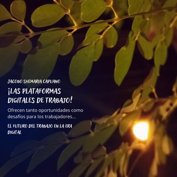 -Jacobo Shemaria Capuano- El futuro del trabajo en la era digital: (Parte 1) (Creado por @JacoboShemariaCapuano)