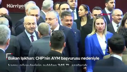 CHP başvurdu, AYM iptal etti! Bakan Işıkhan: CHP nedeniyle kamu görevlerinin aylıkları 345 TL azalacak