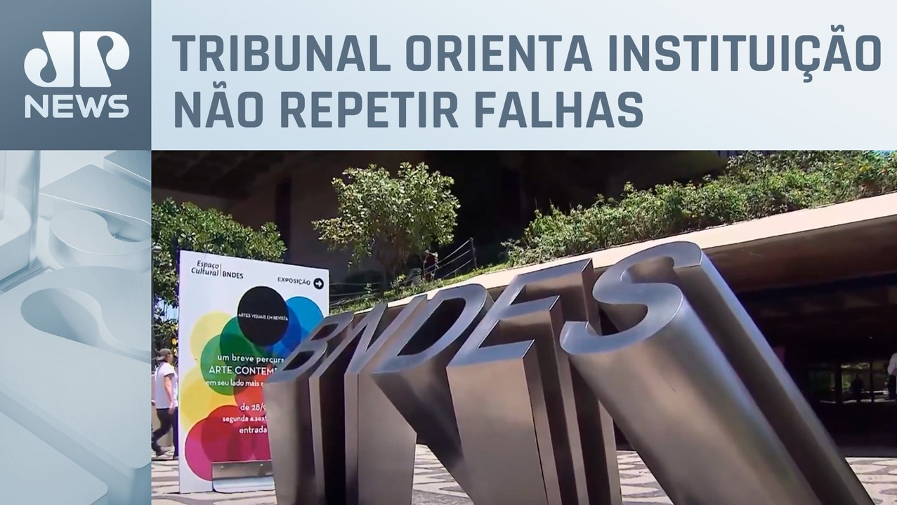 TCU absolve servidores por crédito no BNDES