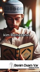 Kim Ramazanın İlk Gecesi Fetih Suresi Okursa?