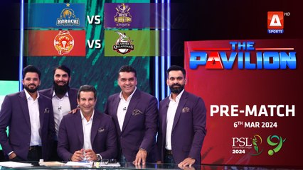 The Pavilion | Islamabad United vs Lahore Qalandars (Pre-Match) Expert Analysis | 6 Mar 2024 | PSL9