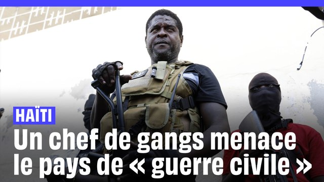 Haïti : Le chef de gangs « Barbecue » menace le premier ministre de « guerre civile »