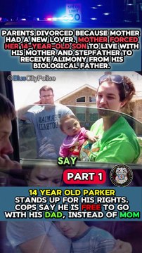 Parker New Part 1 , 14 year old Parker stands up for his rights. Cops say he is free to go with his dad, instead of mom #police #cops #FBI