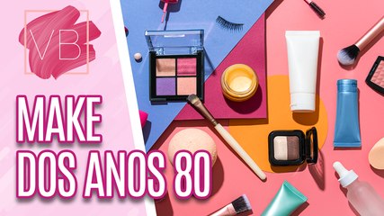 Aprenda uma MAKE dos ANOS 80 - Você Bonita (06/03/2024)