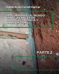 |HABIB ARIEL CORIAT HARRAR | ¡TRANSFORMANDO EL MUNDO A NIVEL ATÓMICO! (PARTE 2) (@HABIBARIELC)