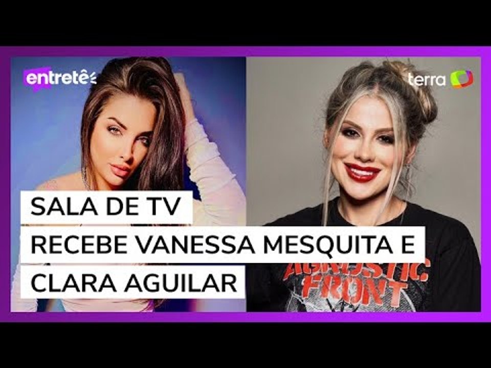 Sala de TV: Vanessa Mesquita e Clara Aguilar comentam polêmicas do BBB 24