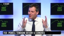 SMART BOURSE - Fed : Powell témoigne devant le congrès