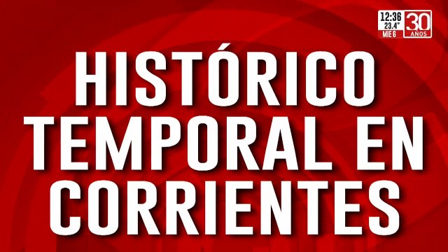 Histórico temporal e inundación en Corrientes